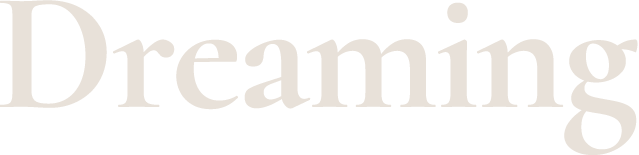 Dreaming